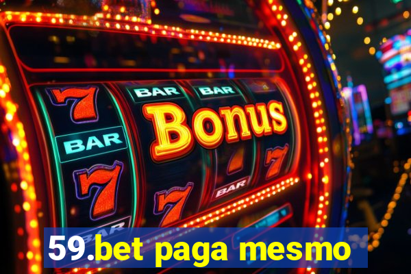 59.bet paga mesmo